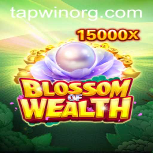 Discover the Thrilling World of BlossomofWealth: A New Era in Gaming