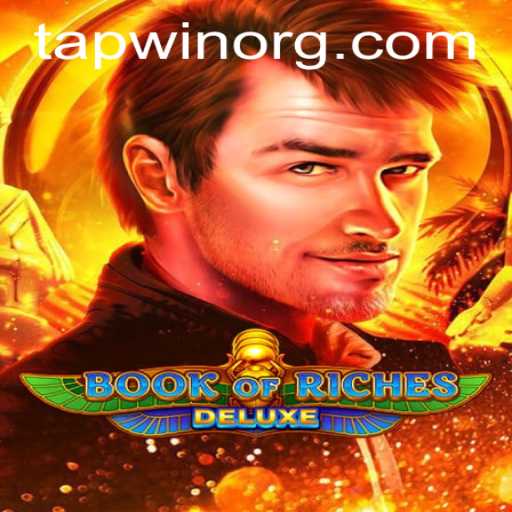Unlock the Mysteries of 'Book of Riches Deluxe' with the Exciting TAPWIN Experience