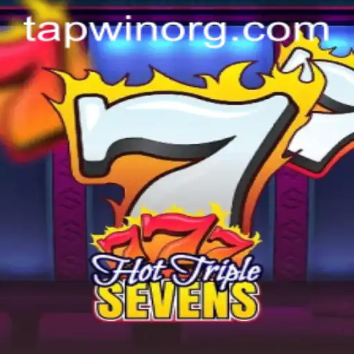 Experience the Thrill of HotTripleSevens: A Guide to Playing with TAPWIN