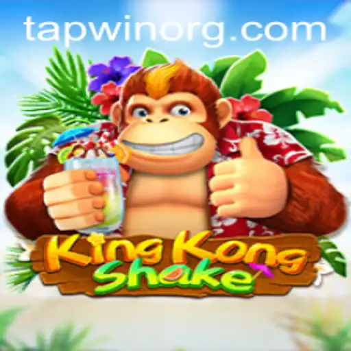 Exploring the Exciting World of KingKongShake with TAPWIN