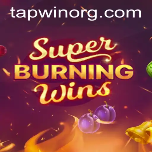 SuperBurningWins: An In-Depth Look into the Game with TAPWIN Features