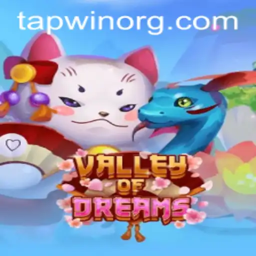 Valley of Dreams: Explore the Mystical World and Master the Art of TAPWIN