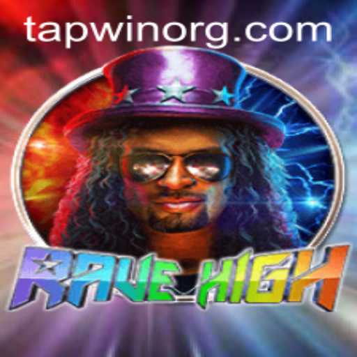 Unveiling RaveHigh: The Game Revolutionizing Excitement with TAPWIN
